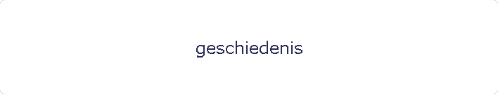 geschiedenis